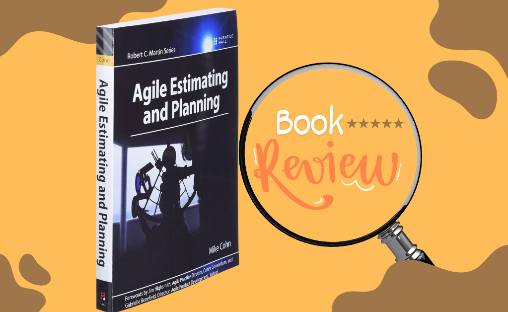 Book Review Mike Cohn Agile Estimating and Planning