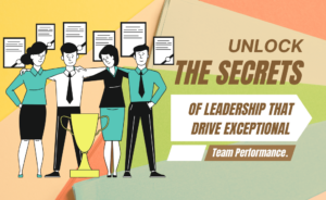 Building a High-Performing Teams The Role of Leadership